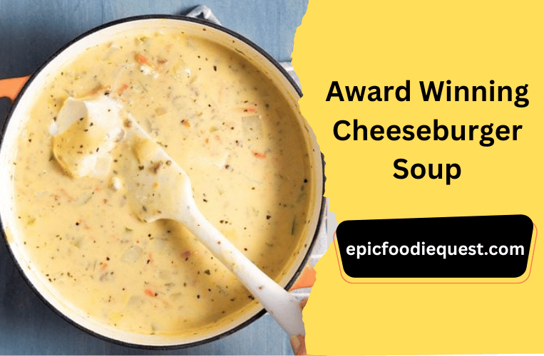 Award Winning Cheeseburger Soup